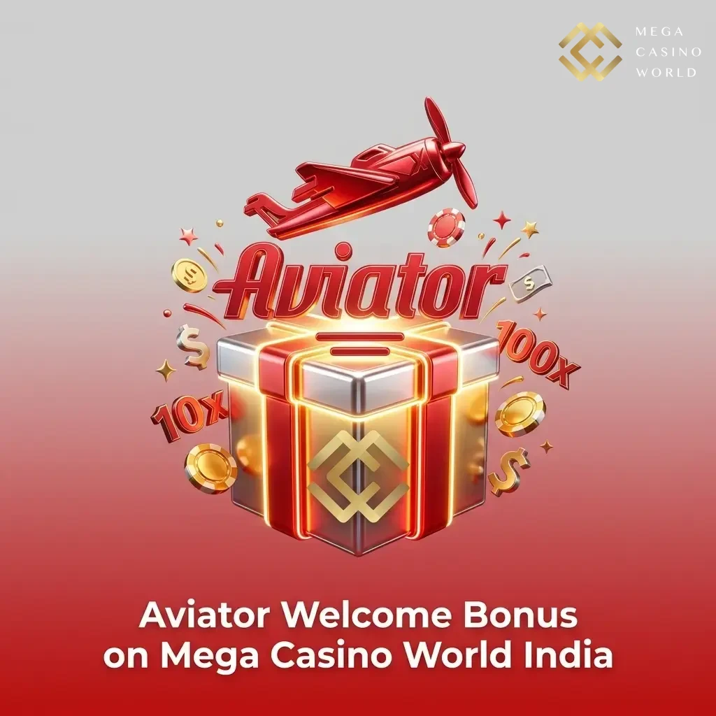 Mega Casino World India Aviator welcome bonus deposit match offer for new players at MCW Casino