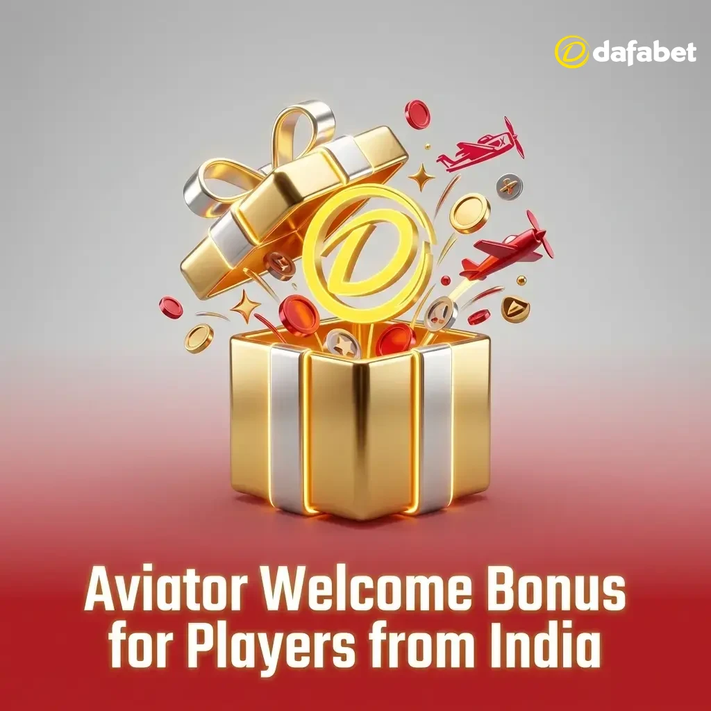 Dafabet Casino Welcome Bonus India 100% match up to INR 20000 for Aviator players first deposit