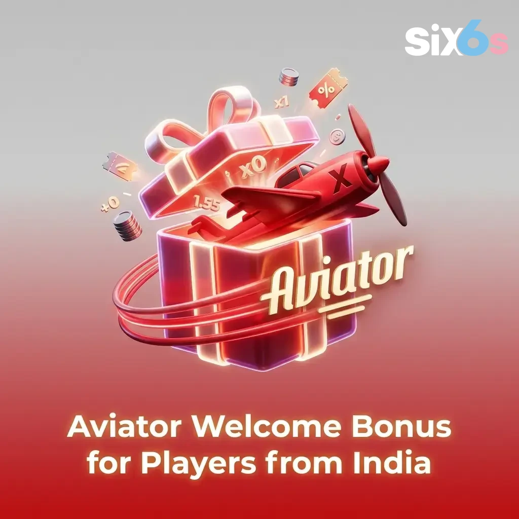 Six6s Aviator welcome bonus India – get 60% sports bonus on first deposit of INR 500 or more