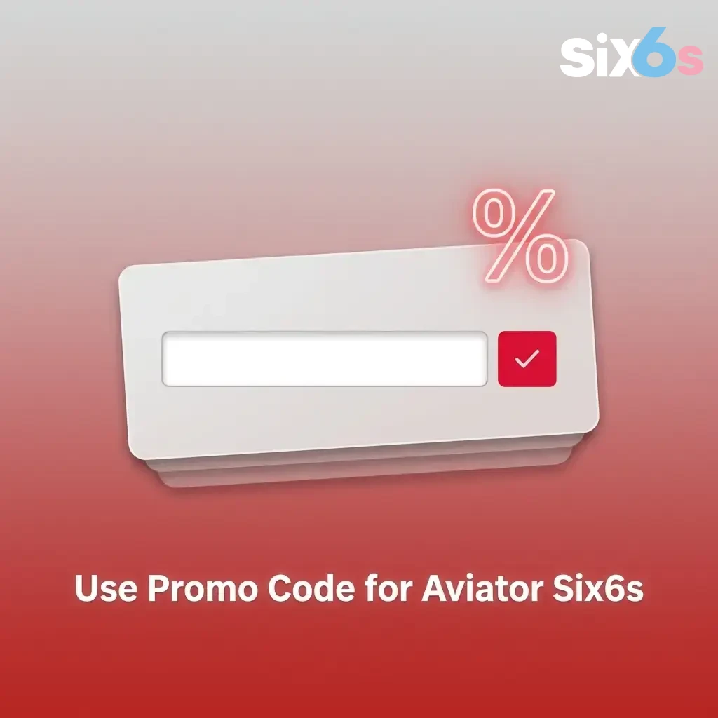 Aviator Six6s promo code SIX6S60 entry during registration for bonus credits on the platform