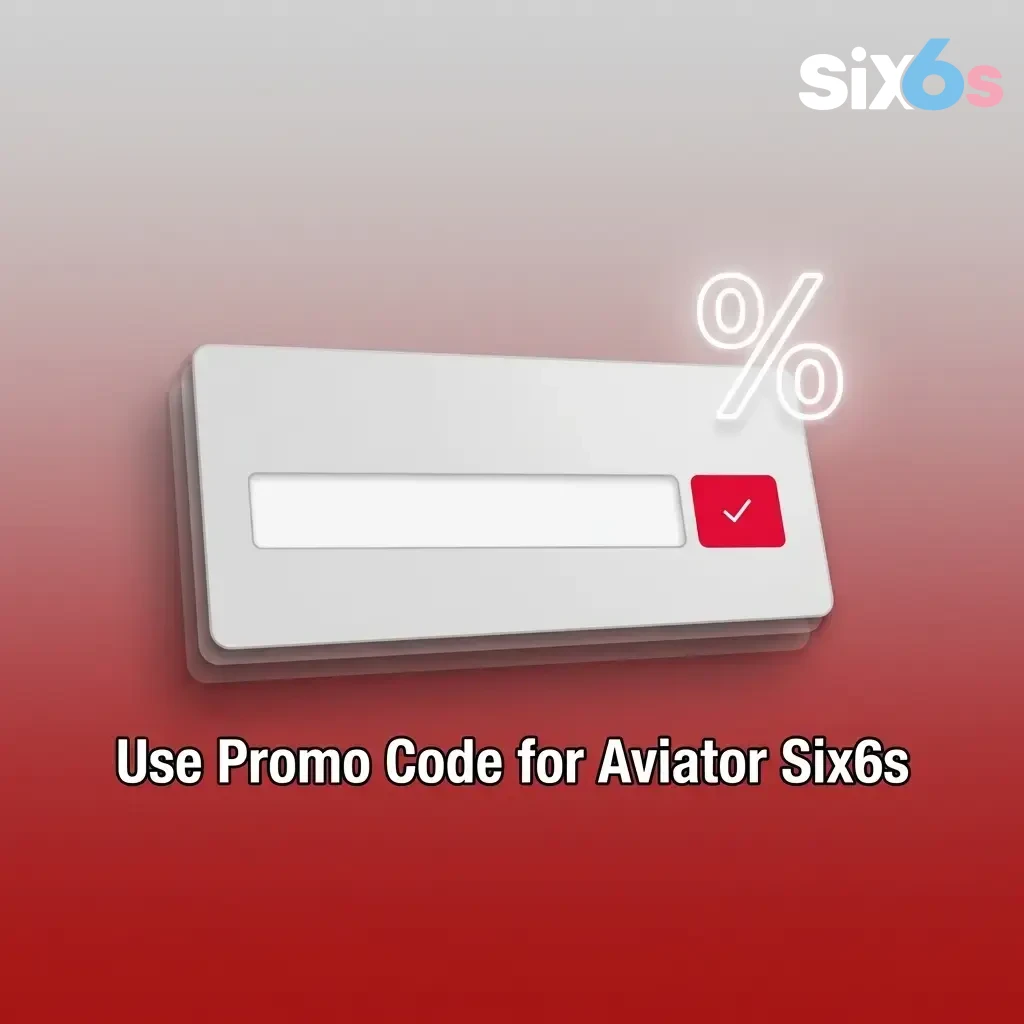 Enter promo code SIX6S60 on Six6s registration form or cashier section to unlock extra Aviator bonus benefits
